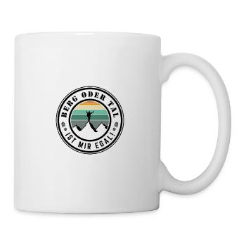 Berg oder Tal ist mir egal - Tasse - Weiß - Rechts