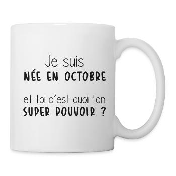 Mois - Octobre - Super Pouvoir - Cadeau - Anniv - Mug blanc - blanc - Droite