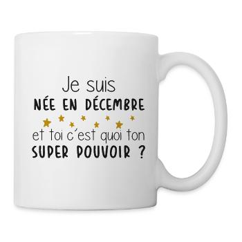 Mois - Décembre - Super Pouvoir - Cadeau - Anniv - Mug blanc - blanc - Droite