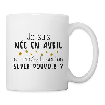 Mois - Avril - Super Pouvoir - Cadeau - Anniv - Mug blanc - blanc - Droite