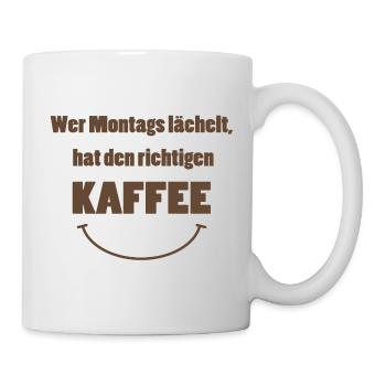 Wer Montags lächelt hat den richtigen Kaffee! - Tasse - Weiß - Rechts