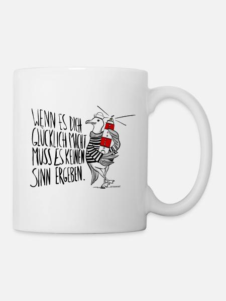 Möwe - Wenn es dich glücklich macht - Tasse - Weiß