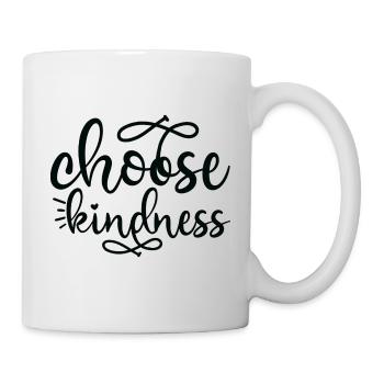 Choose Kindness - Tasse - Weiß - Rechts