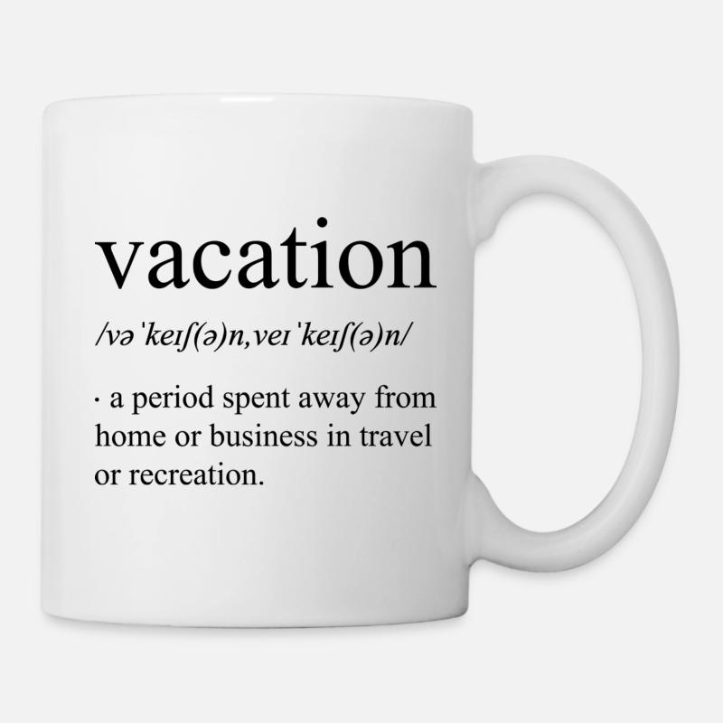 Vacation definition - Mug - white