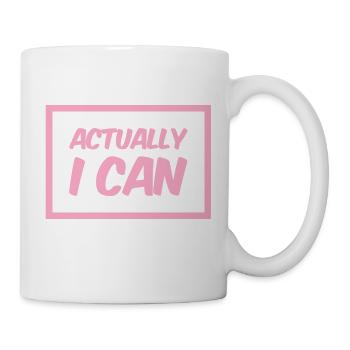 Actually... I CAN !!! Neues Design / NEW DESIGN - Mug - white - Right