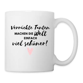 Verrückte Tanten machen die Welt viel schöner - Tasse - Weiß - Rechts