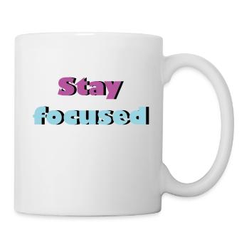 Stay focused - Mug - white - Right