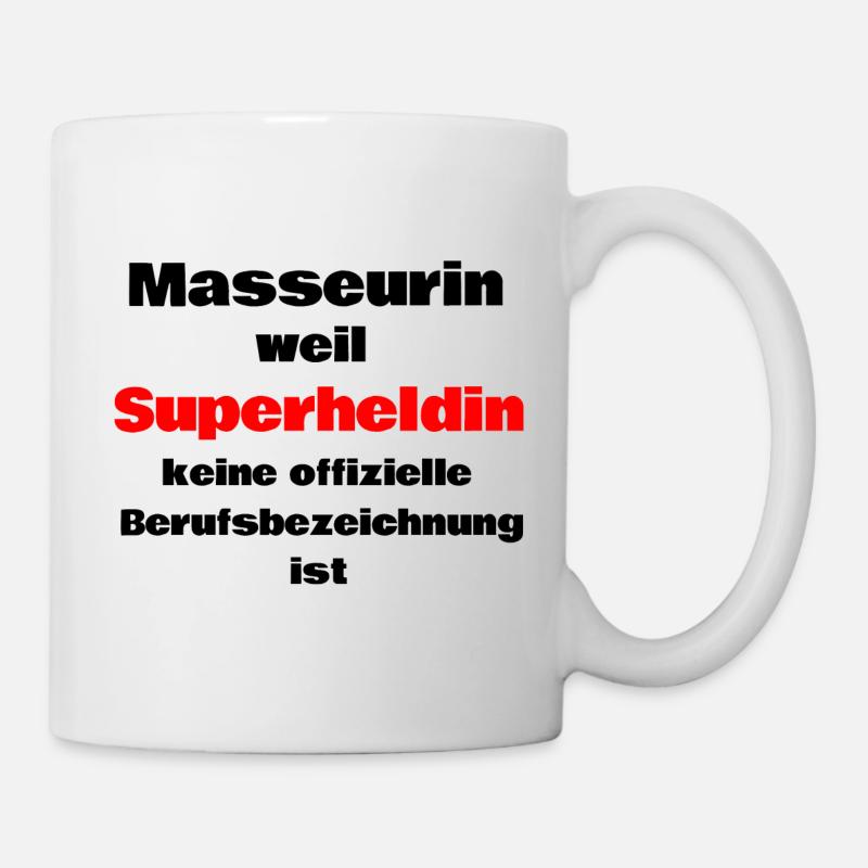 Masseurin weil Superheldin keine Berufsbezeichnung - Tasse - Weiß