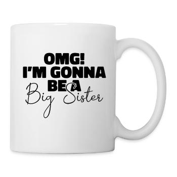 OMG I'm going to Be a Big Sister Surprising Sister - Mug - white - Right