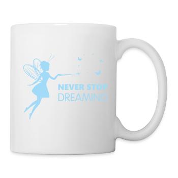 Hör nie auf zu träumen - Tasse - Weiß - Rechts