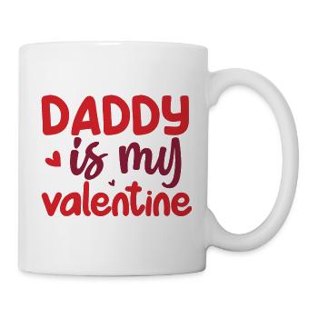 Daddy Is My Valentine - Tasse - Weiß - Rechts