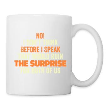 drôle Dire que je ne pense pas avant de parler - Mug blanc - blanc - Droite