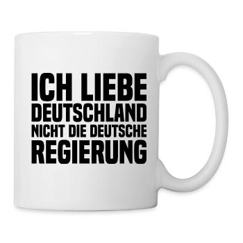 Ich Liebe Deutschland Nicht Die Deutsche Regierung - Tasse - Weiß - Rechts