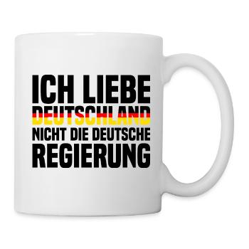 Ich Liebe Deutschland Nicht Die Deutsche Regierung - Tasse - Weiß - Rechts
