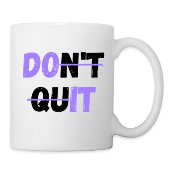 N’abandonnez pas! /Fais-le - Mug blanc - blanc - Droite