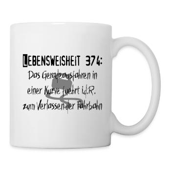 Lebensweisheit 374 - Tasse - Weiß - Rechts