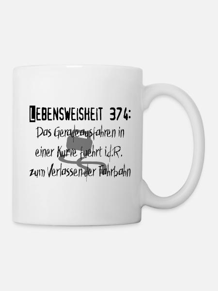 Lebensweisheit 374 - Tasse - Weiß