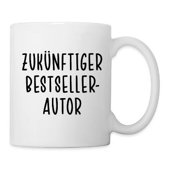 ZUKÜNFTIGER BESTSELLERAUTOR | Hobby Schriftsteller - Tasse - Weiß - Rechts