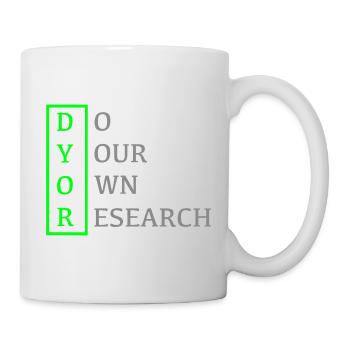 DYOR - Do Your Own Research - Tasse - Weiß - Rechts