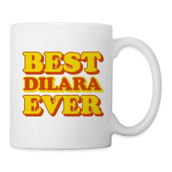 Dilara Vorname lustiges Geschenk - Tasse - Weiß - Rechts