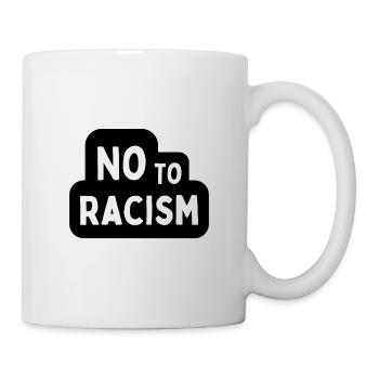 No To Racism : Design T-shirt, Casquette, Mug - Mug blanc - blanc - Droite