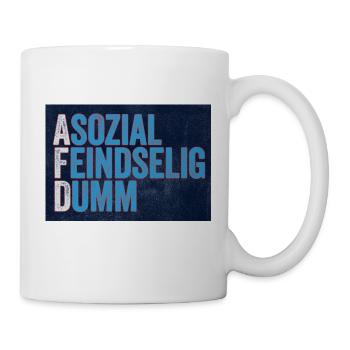 asozial feindselig dumm! - Tasse - Weiß - Rechts