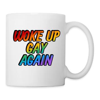 Woke up gay again - Mug - white - Right