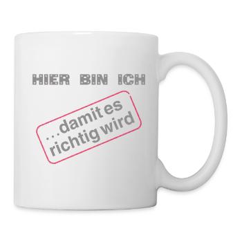 Hier Bin Ich - Tasse - Weiß - Rechts