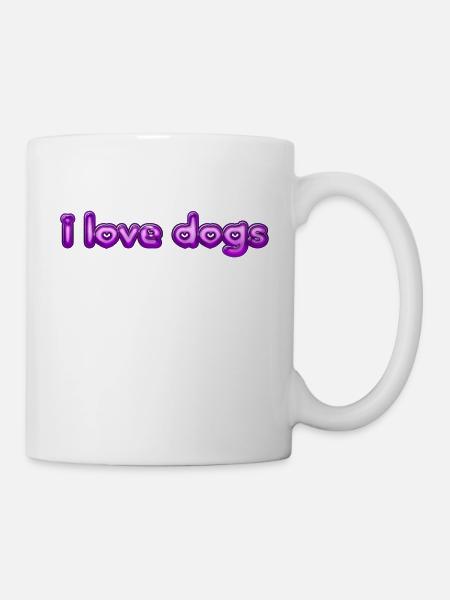 Text I love dogs - Tasse - Weiß