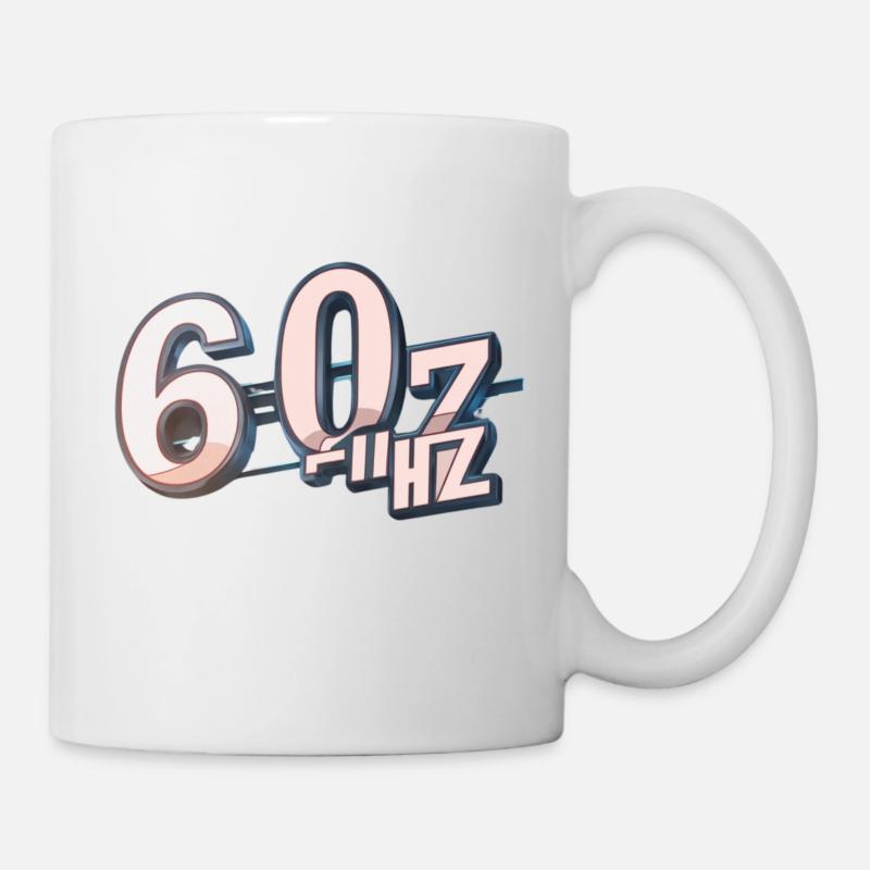60 Hz – Classic & Reliable - Tasse - Weiß