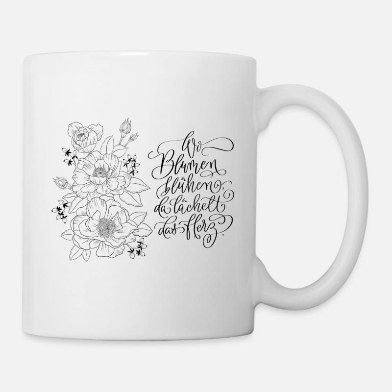Blumen mit positivem Sinnspruch - Tasse - Weiß