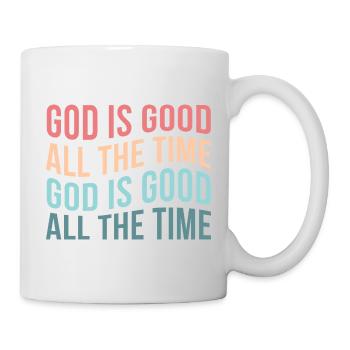 God Is Good All The Time - Mug - white - Right