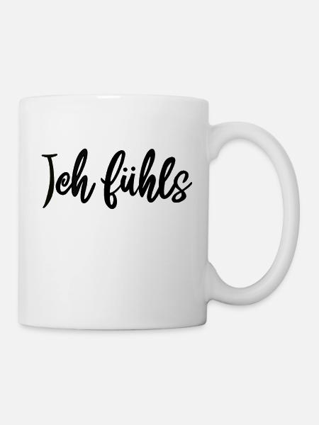 Ich fühls - Tasse - Weiß