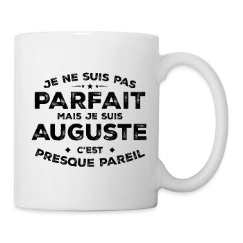 Auguste Ein Vorname, eine Haltung Augustus Humor - Tasse - Weiß - Rechts