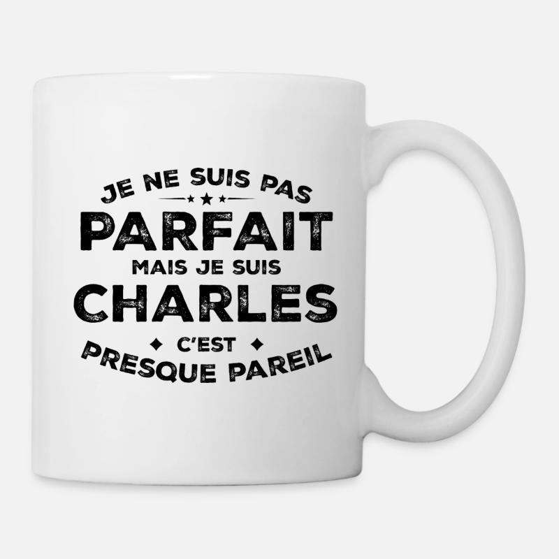 Charles Un Prénom, Une Attitude L’Humour Charles - Mug blanc - blanc