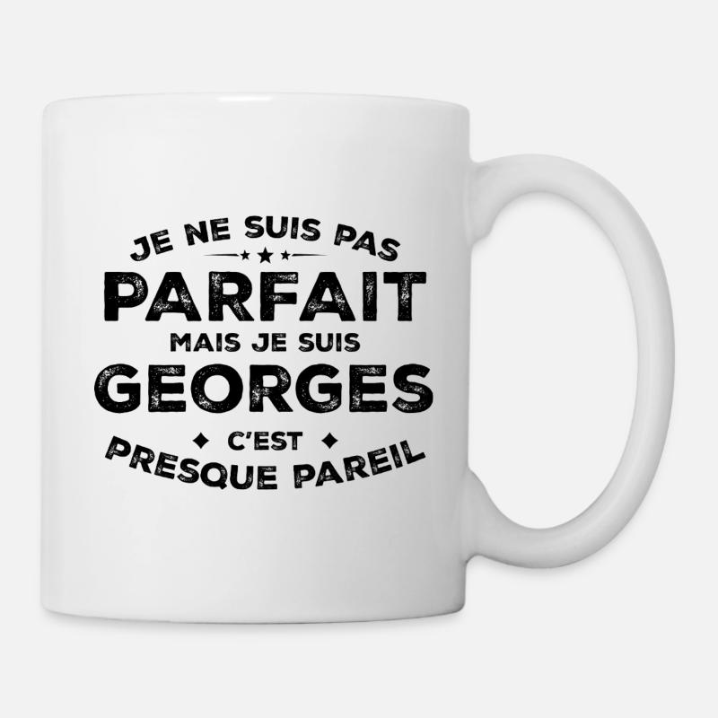Georges Un Prénom, Une Attitude L’Humour Georges - Mug blanc - blanc
