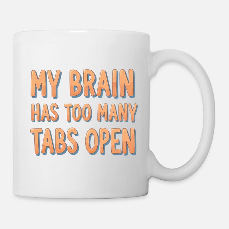 Mon cerveau a trop d’onglets ouverts - Mug blanc - blanc