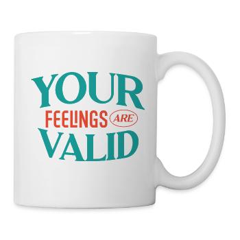Your Feelings are Valid - Mug - white - Right