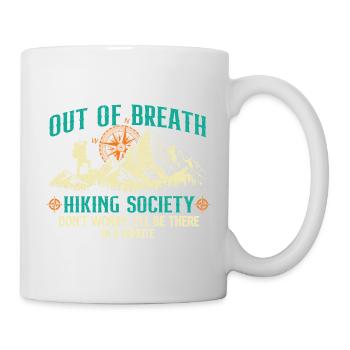 Out Of Breath Hiking Society Lustiger Outdoor Trekker - Tasse - Weiß - Rechts