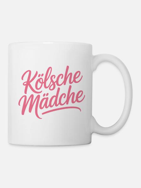 Kölsche Mädche Karneval Köln Kölle Kölsch Mädchen - Tasse - Weiß