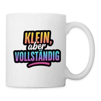 Klein, aber Vollständig - Mug - white - Right