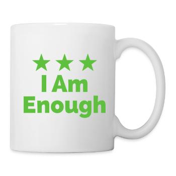I Am Enough I'm Enough Statement - Mug - white - Right