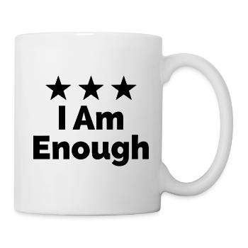 I Am Enough I'm Enough Statement - Mug - white - Right
