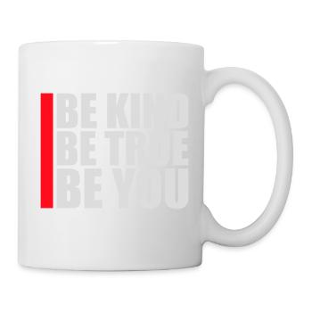 Be Kind Be True Be You Inspirational Self-Love - Mug - white - Right