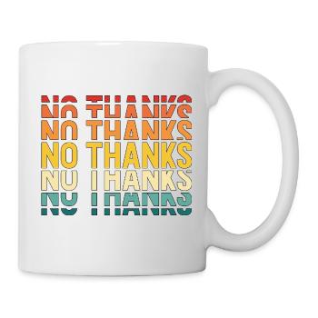 no thanks - Mug - white - Right