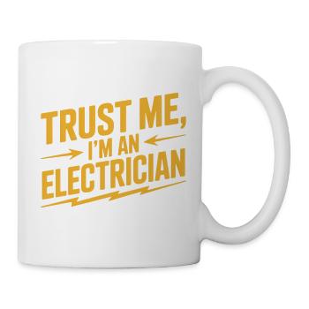 Vertrauen: Ich bin Elektriker - Tasse - Weiß - Rechts