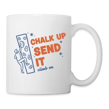Chalk Up Send It Climb On Rock Climbing Fun - Tasse - Weiß - Rechts