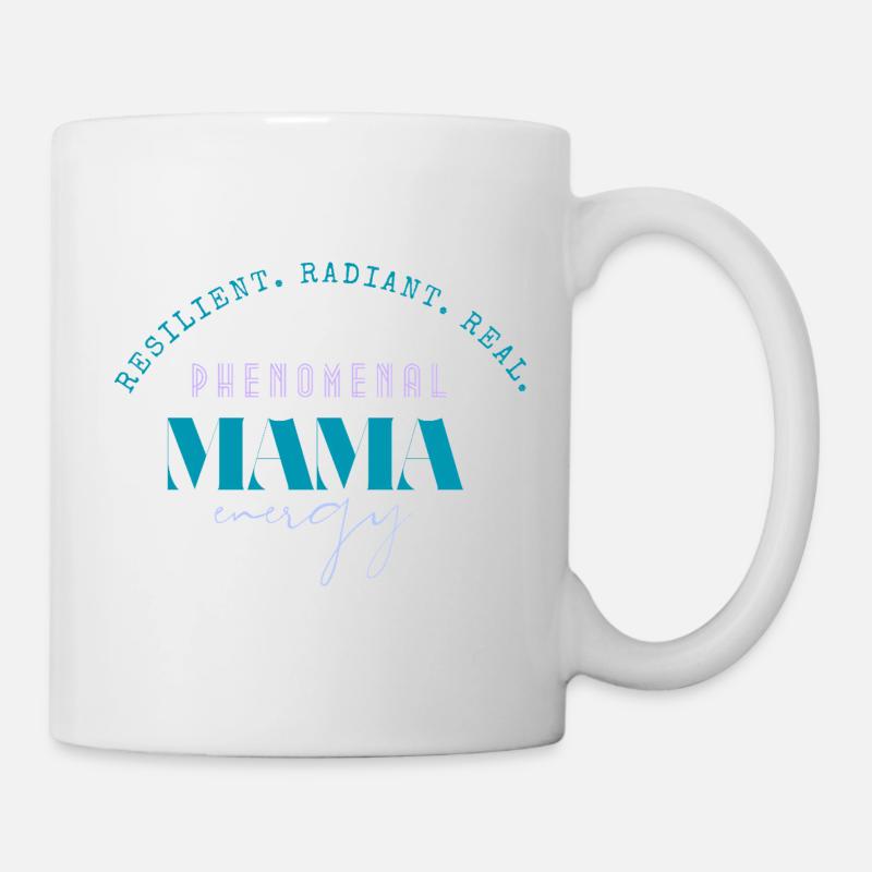 Phänomenales Mama-Energie-Tee - Tasse - Weiß