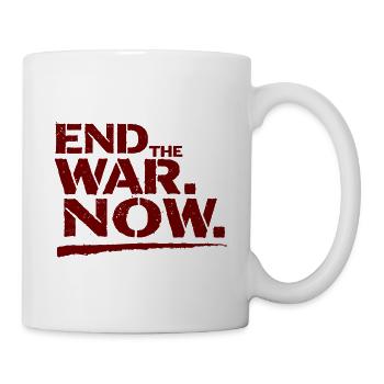 End The War Now Statement für Frieden - Tasse - Weiß - Rechts
