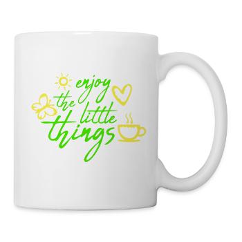 Enjoy The Little Things Dankbarkeit Achtsamkeit - Tasse - Weiß - Rechts